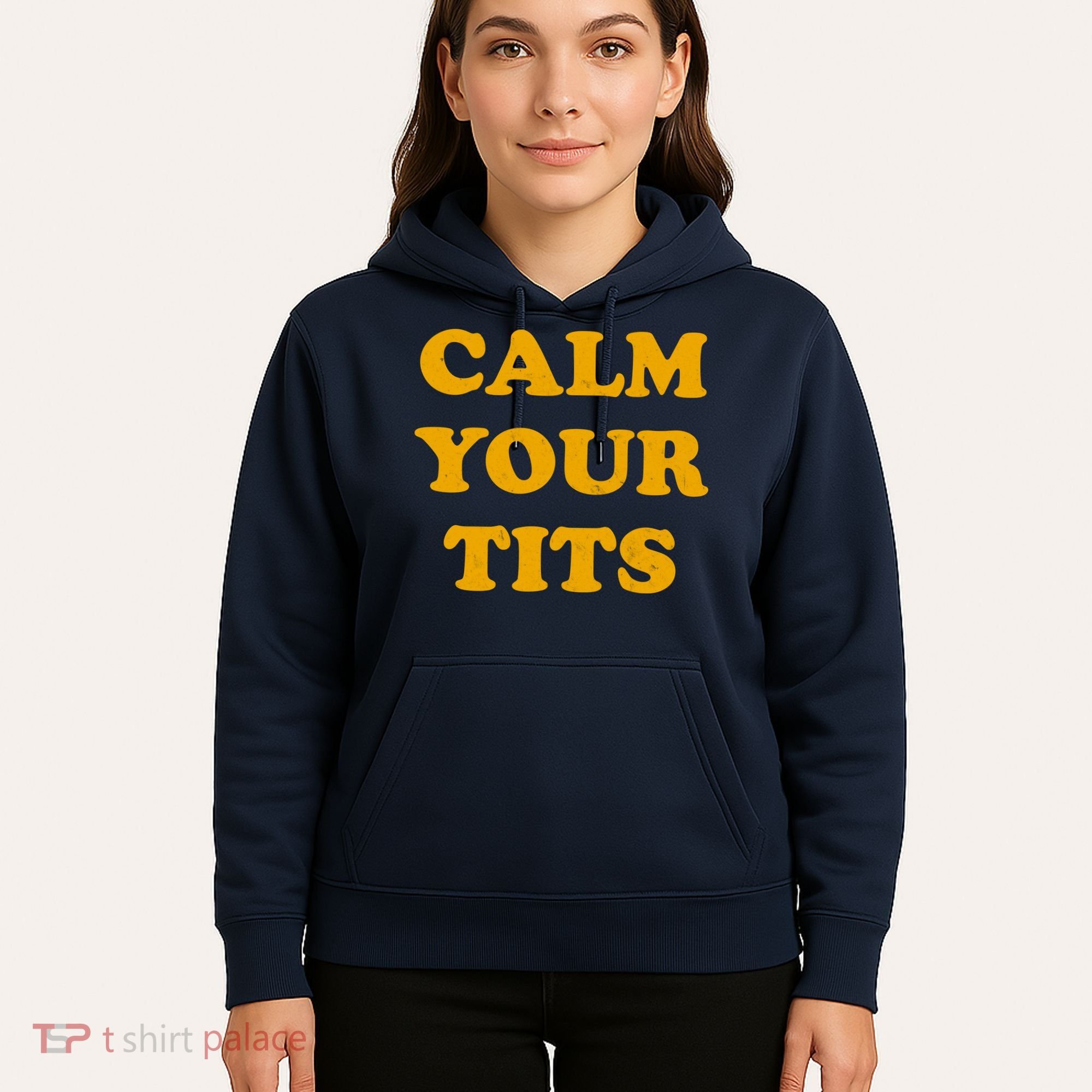 Funny Calm Your Tits Hoodie