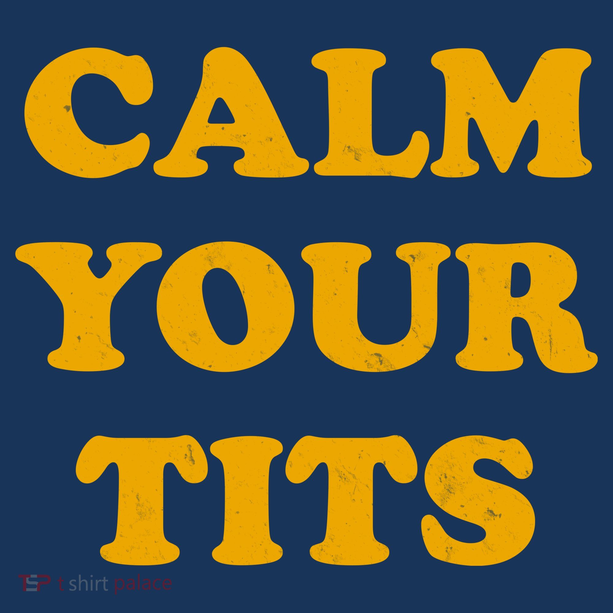 Funny Calm Your Tits Women's Tank Top