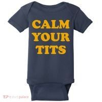 Funny Calm Your Tits Baby Bodysuit thumb 0