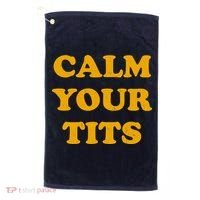 Funny Calm Your Tits Golf Towel thumb 0