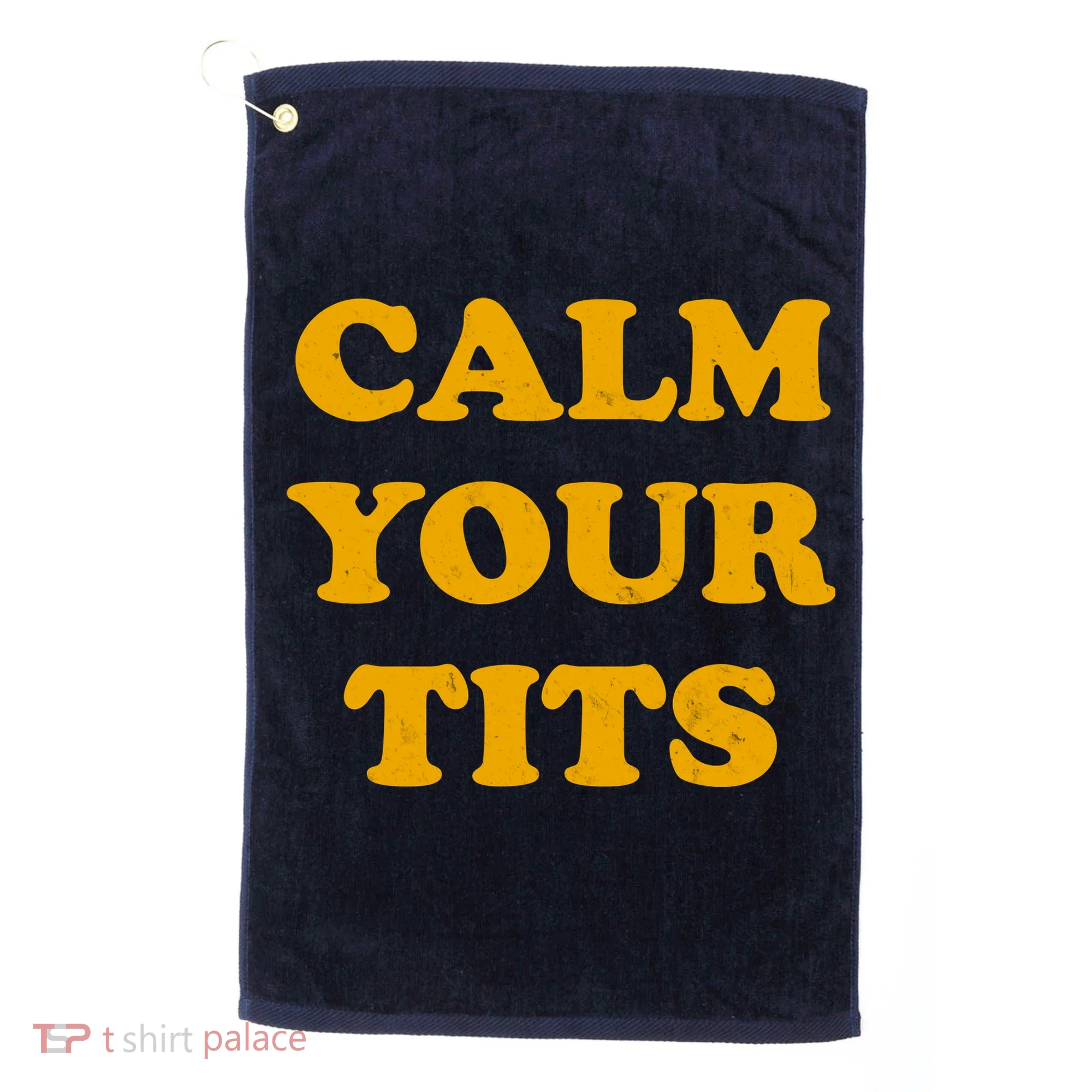 Funny Calm Your Tits Golf Towel