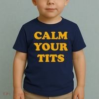 Funny Calm Your Tits Toddler T-Shirt thumb 2