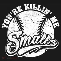 Funny Cool You're Killin Me Smalls For Softball Funny Enthusiast Gift Baby Bodysuit thumb 2