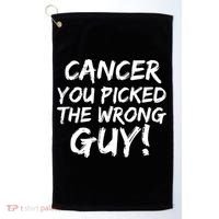 Funny Cancer You Picked The Wrong Guy Fighter Survivor Gift Golf Towel thumb 0