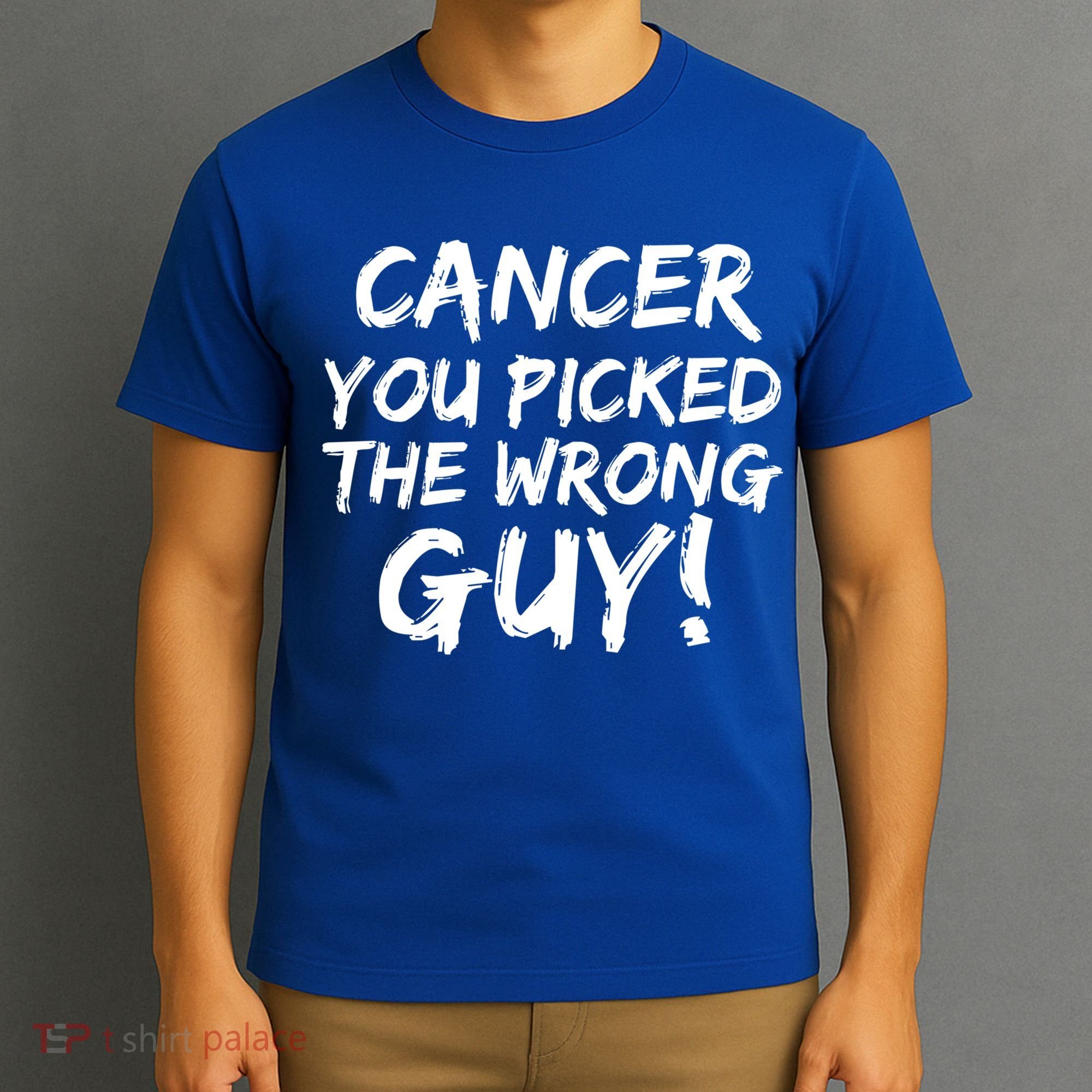 Funny Cancer You Picked The Wrong Guy Fighter Survivor Gift T-Shirt