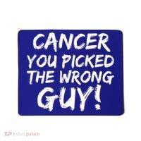 Funny Cancer You Picked The Wrong Guy Fighter Survivor Gift Mousepad thumb 0