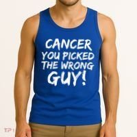 Funny Cancer You Picked The Wrong Guy Fighter Survivor Gift Tank Top thumb 3