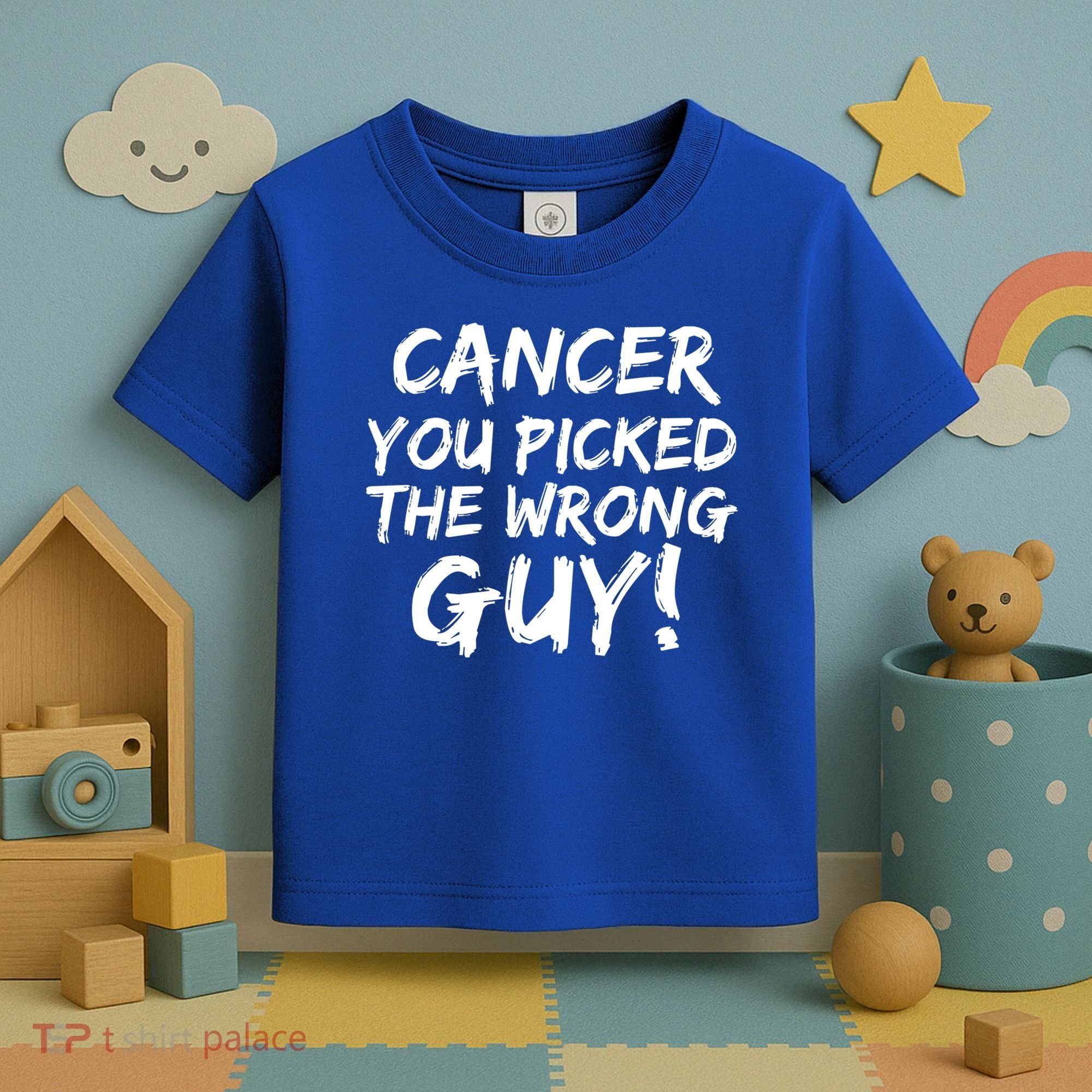 Funny Cancer You Picked The Wrong Guy Fighter Survivor Gift Toddler T-Shirt