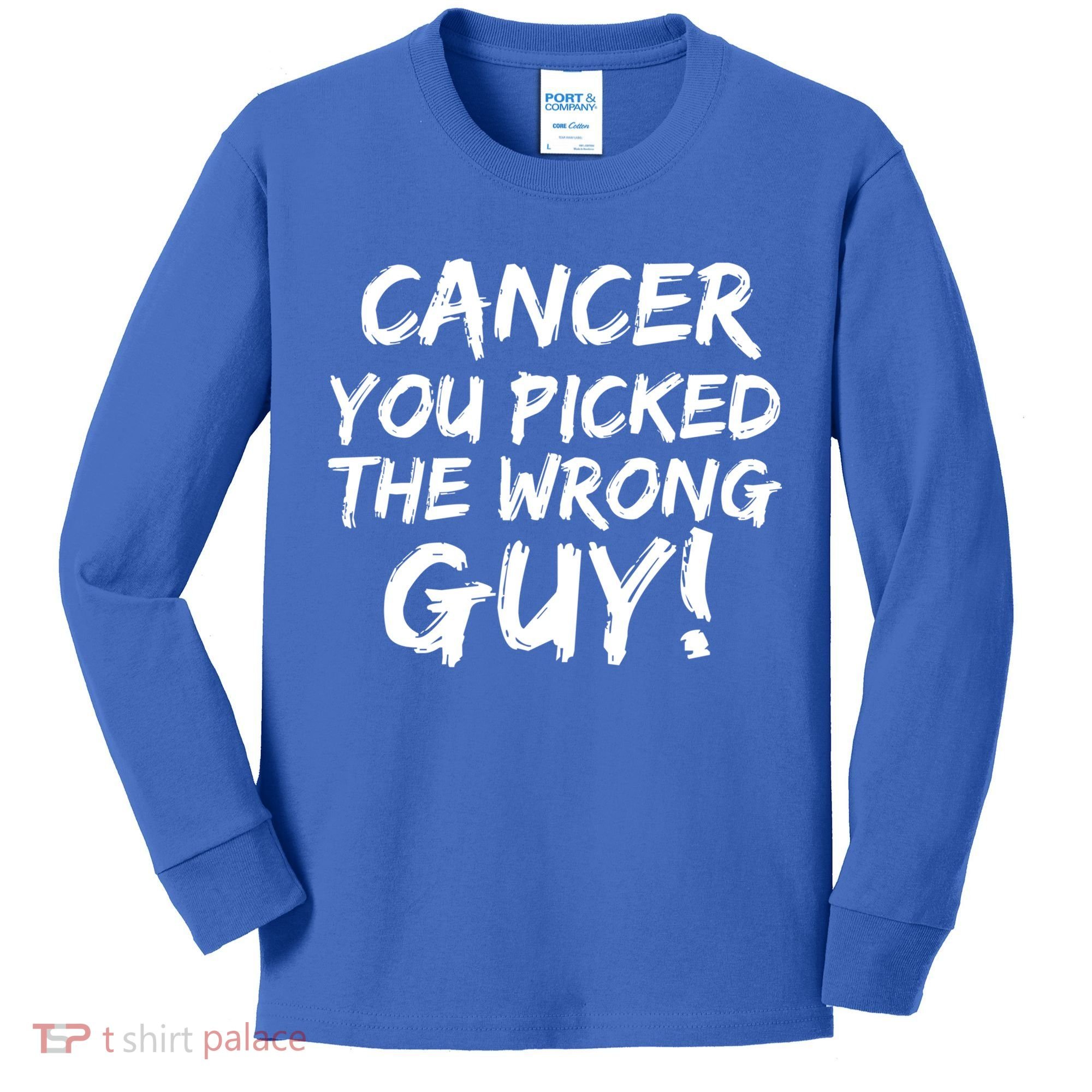 Funny Cancer You Picked The Wrong Guy Fighter Survivor Gift Kids Long Sleeve Shirt