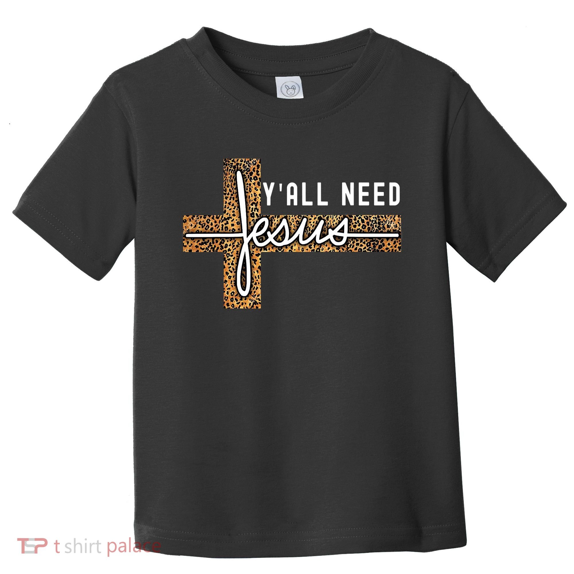 Funny Christian Y'all Need Jesus Graphic Tees Leopard Cross Toddler T-Shirt