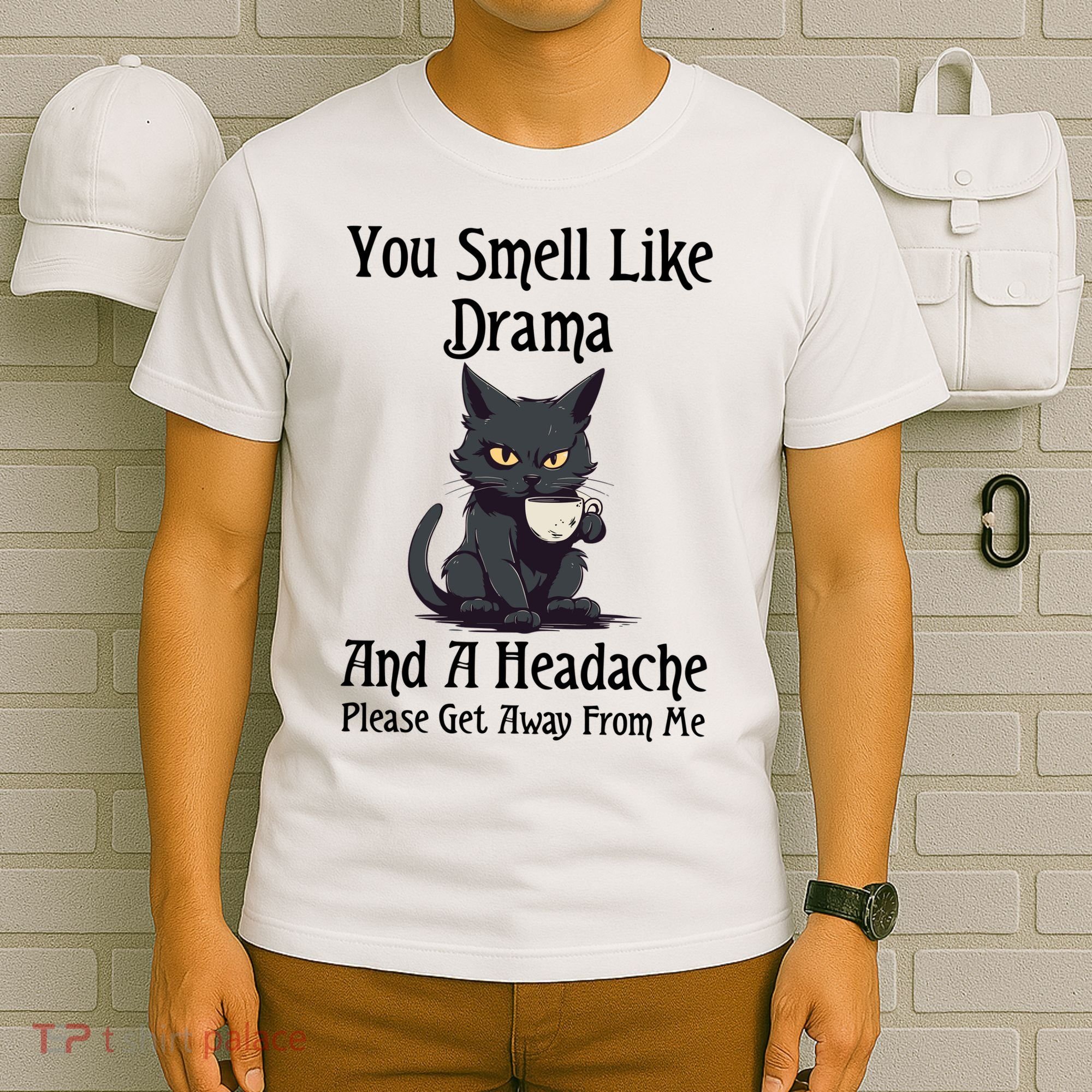 Funny Cat You Smell Like Drama And A Headache T-Shirt