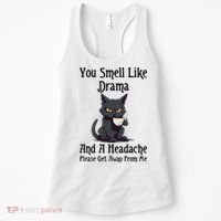 Funny Cat You Smell Like Drama And A Headache Women's Tank Top thumb 0