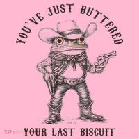 Frog Cowboy You've Just Buttered Your Last Biscuit Funny Coaster thumb 2