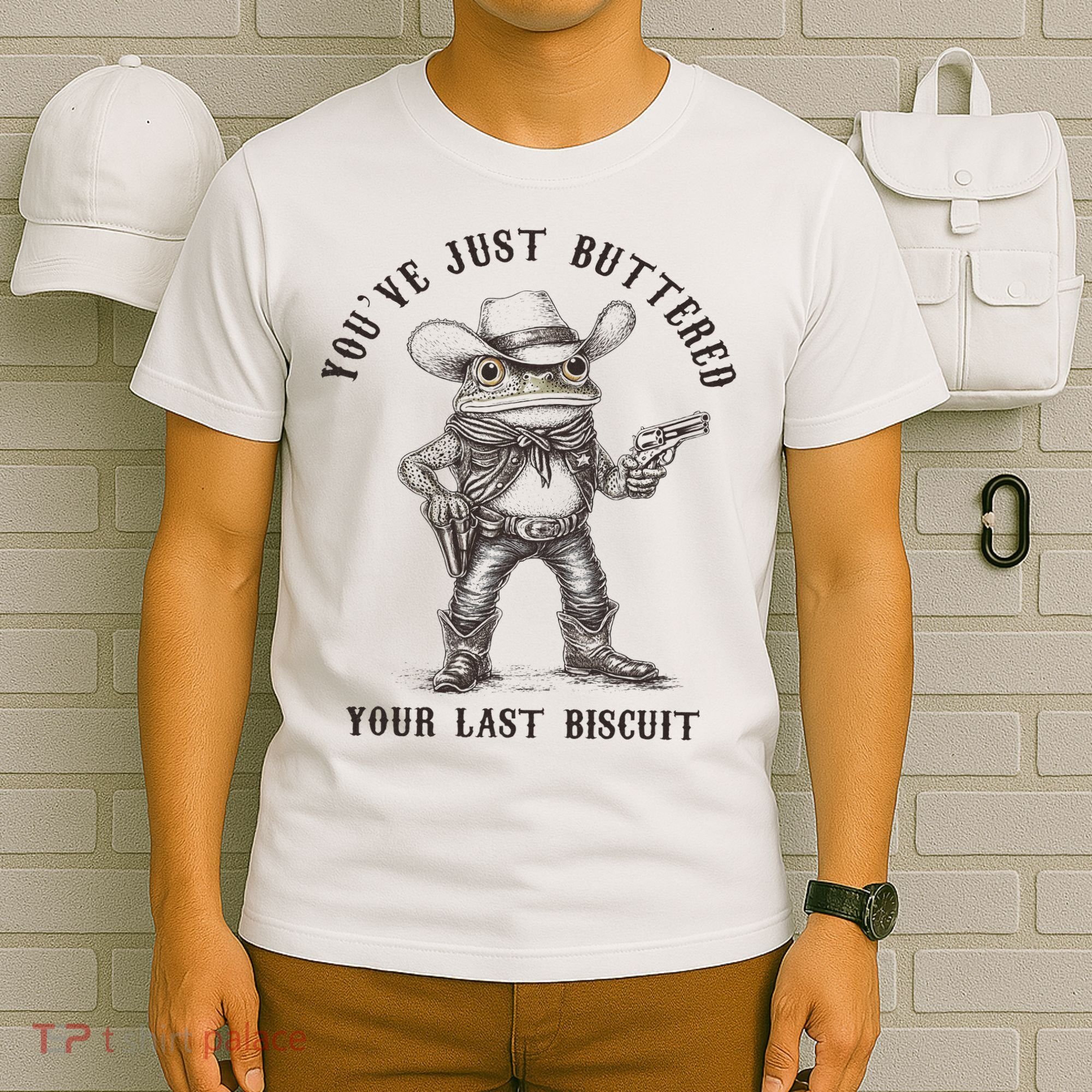Frog Cowboy You've Just Buttered Your Last Biscuit Funny T-Shirt