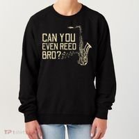 Funny Can You Even Reed Bro Cool Saxophone Players Gift Women's Sweatshirt thumb 0