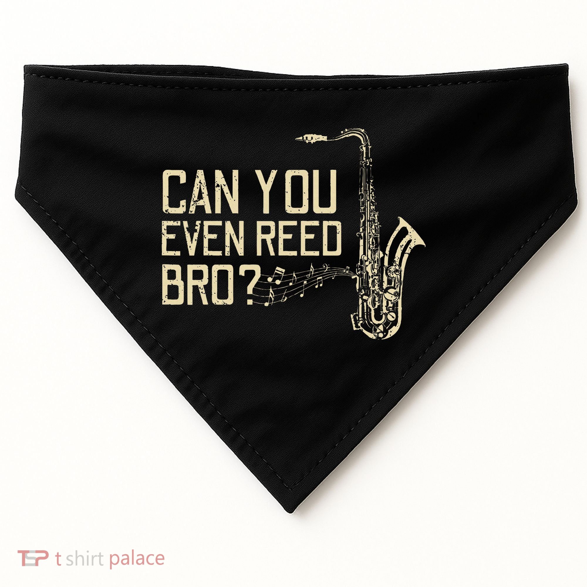 Funny Can You Even Reed Bro Cool Saxophone Players Gift USA-Made Doggie Bandana