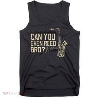 Funny Can You Even Reed Bro Cool Saxophone Players Gift Tank Top thumb 0