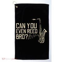 Funny Can You Even Reed Bro Cool Saxophone Players Gift Golf Towel thumb 0