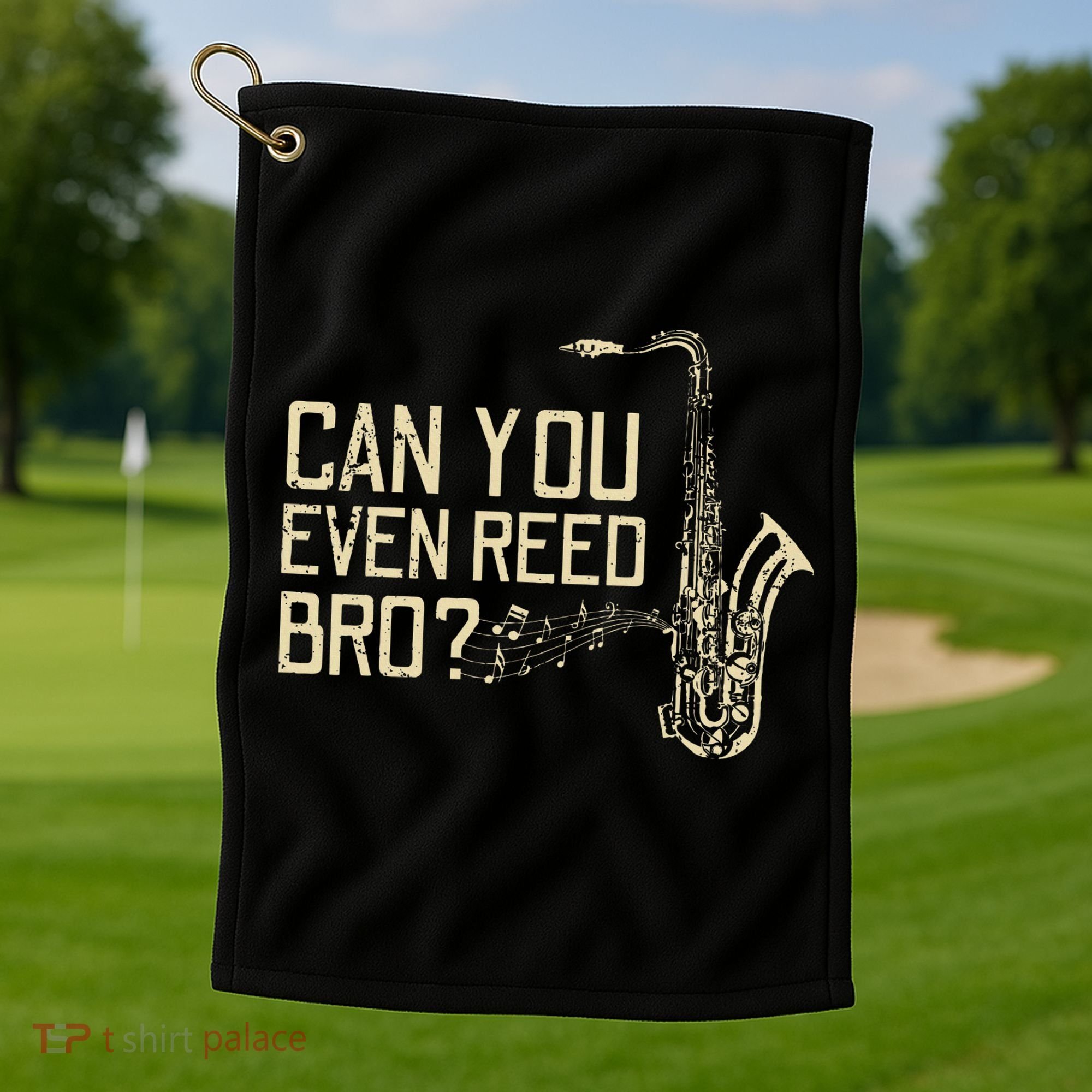 Funny Can You Even Reed Bro Cool Saxophone Players Gift Golf Towel