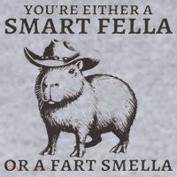 Funny Capybara You're Either A Smart Fella Or A Fart  Women's Sweatshirt thumb 2