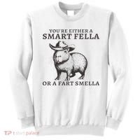 Funny Capybara You're Either A Smart Fella Or A Fart  Sweatshirt thumb 0