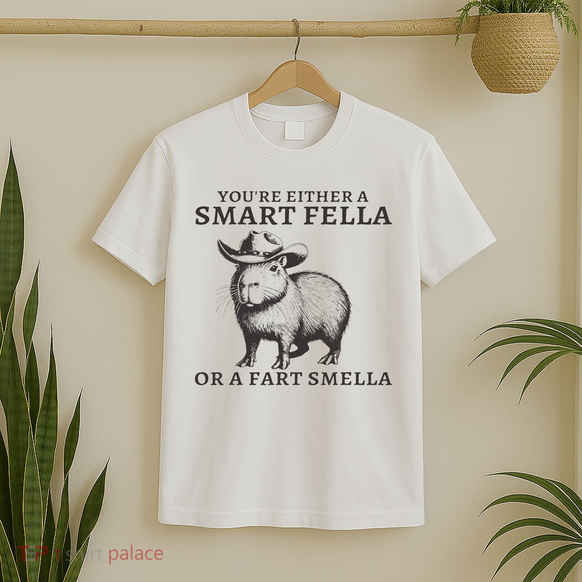 Funny Capybara You're Either A Smart Fella Or A Fart  T-Shirt