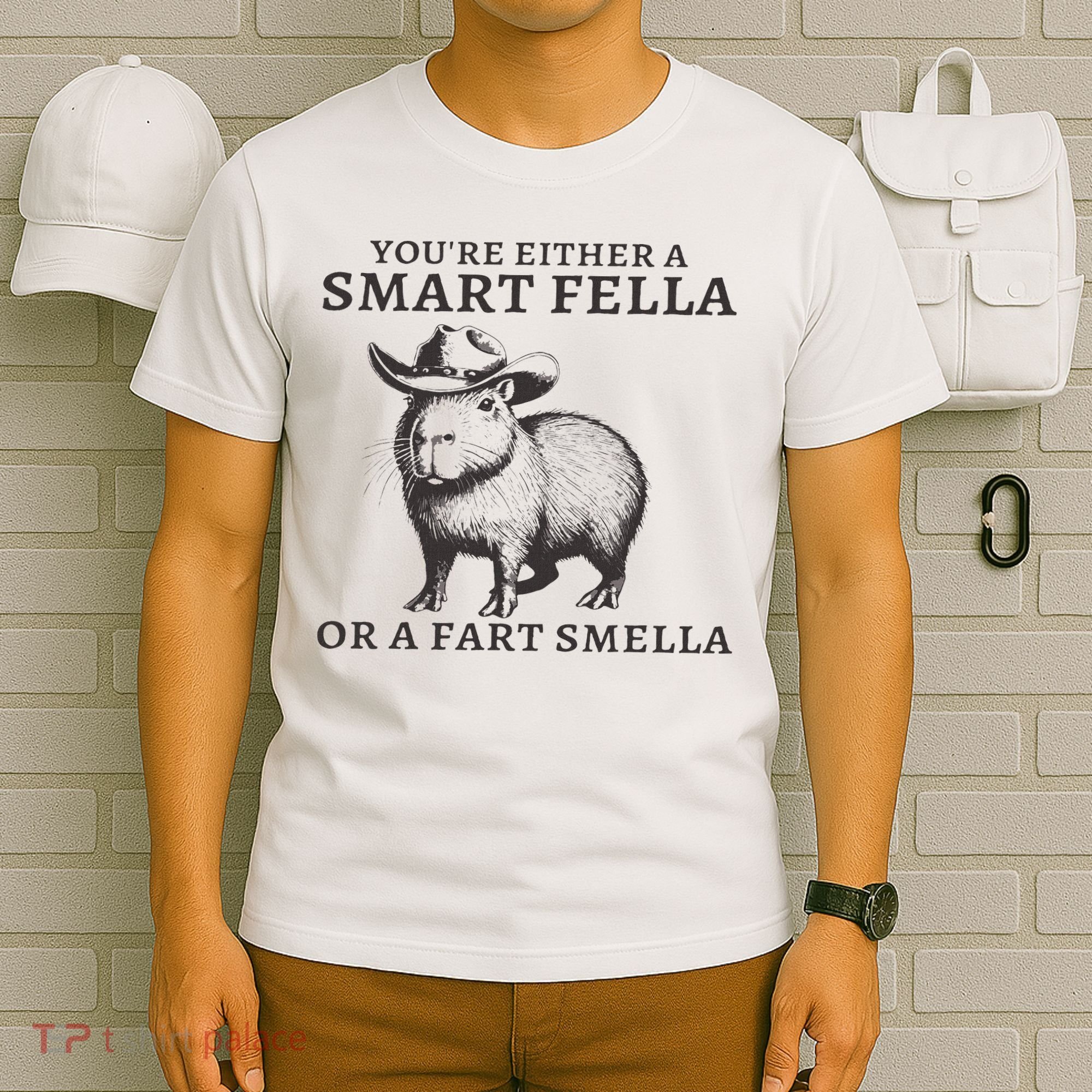 Funny Capybara You're Either A Smart Fella Or A Fart  T-Shirt