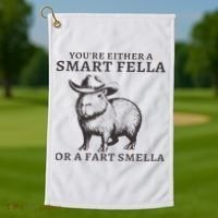 Funny Capybara You're Either A Smart Fella Or A Fart  Golf Towel thumb 1