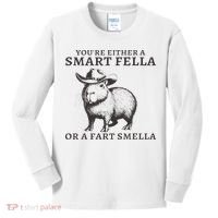 Funny Capybara You're Either A Smart Fella Or A Fart  Kids Long Sleeve Shirt thumb 0
