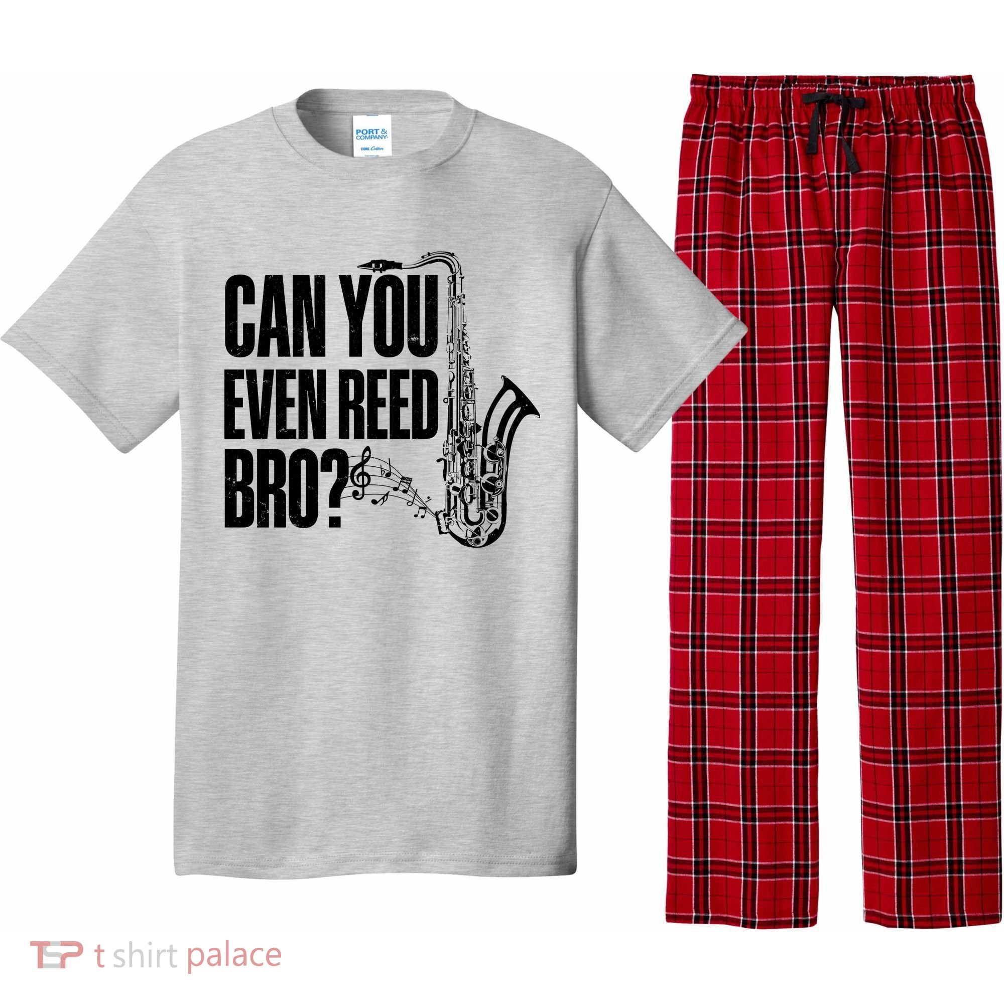 Funny Can You Even Reed Bro Saxophone Player Pajama Set