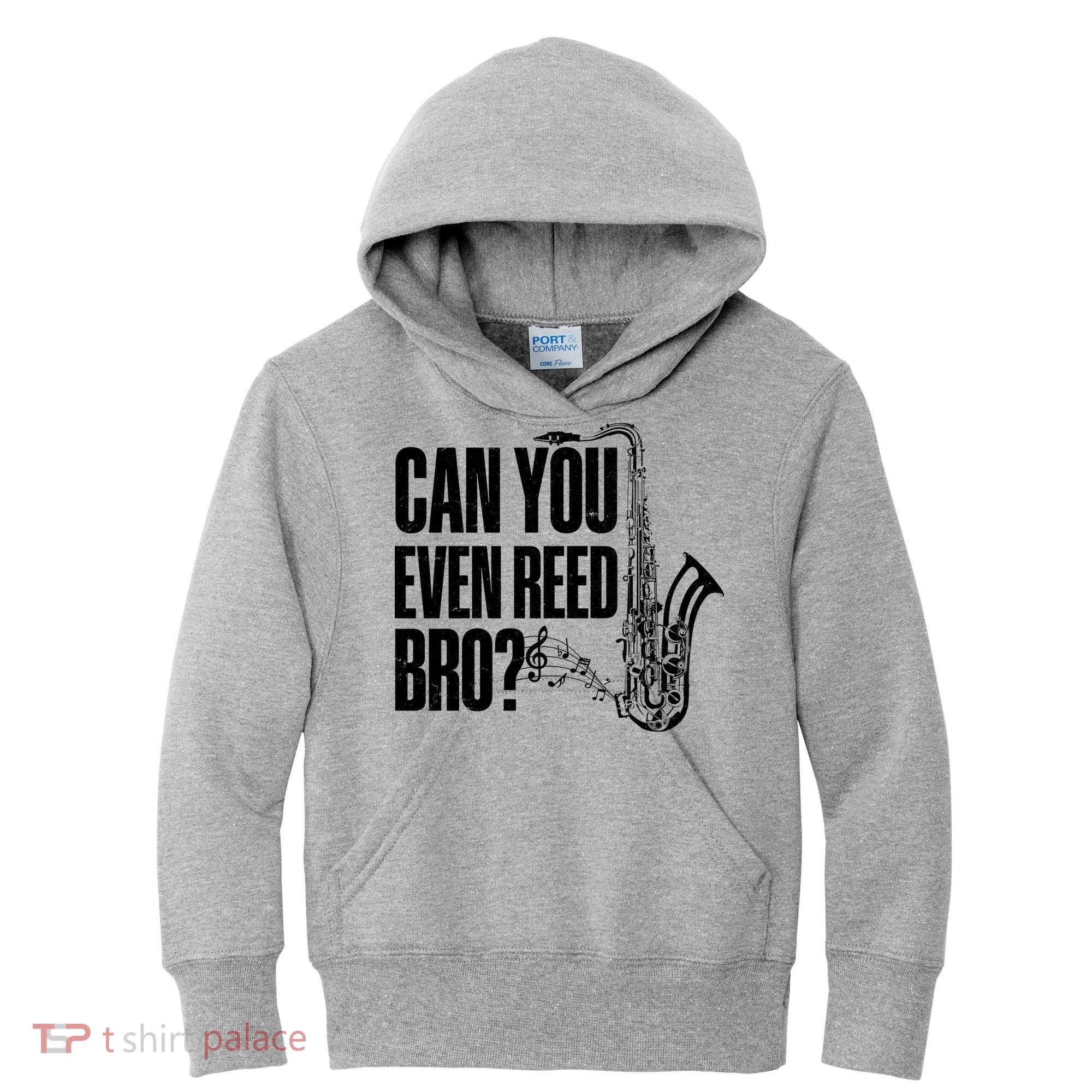 Funny Can You Even Reed Bro Saxophone Player Kids Hoodie