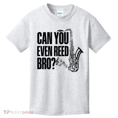 Funny Can You Even Reed Bro Saxophone Player Kids T-Shirt