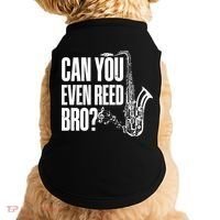 Funny Can You Even Reed Bro Saxophone Player Doggie Tank thumb 0