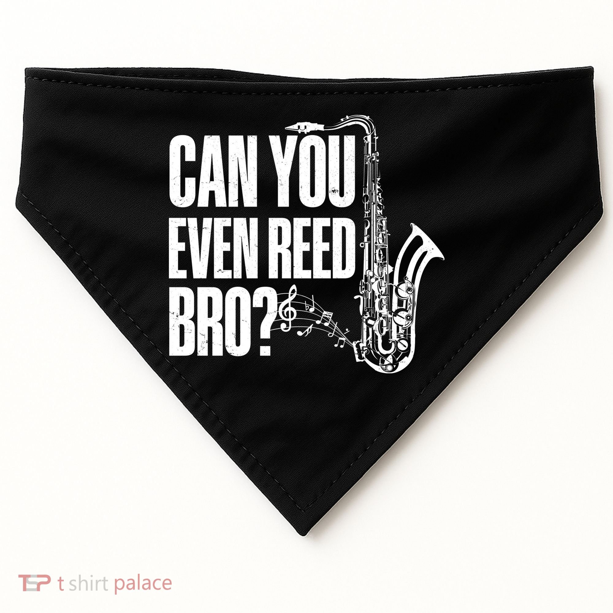 Funny Can You Even Reed Bro Saxophone Player USA-Made Doggie Bandana