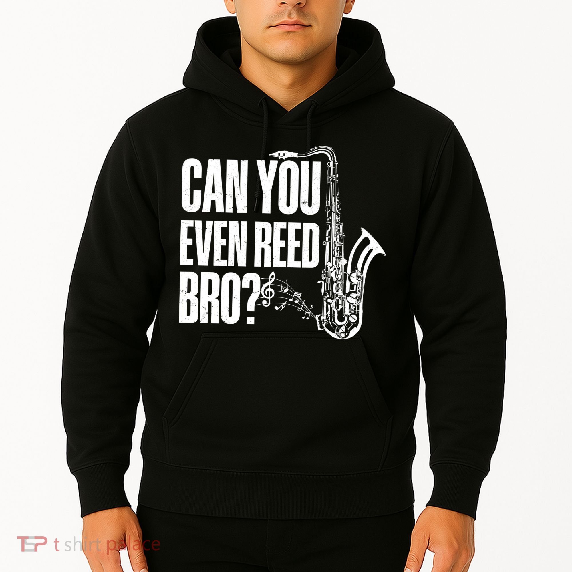 Funny Can You Even Reed Bro Saxophone Player Hoodie