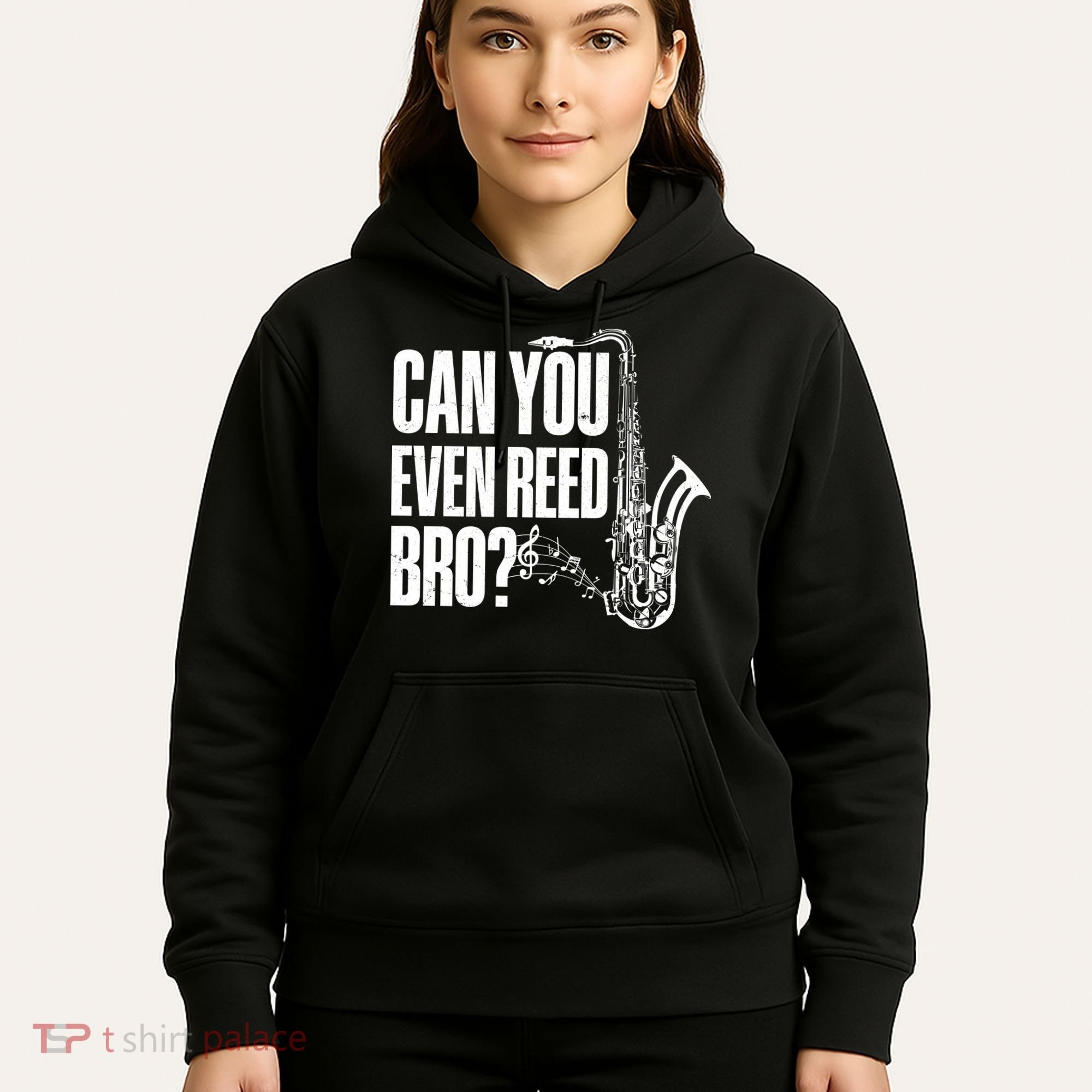 Funny Can You Even Reed Bro Saxophone Player Hoodie