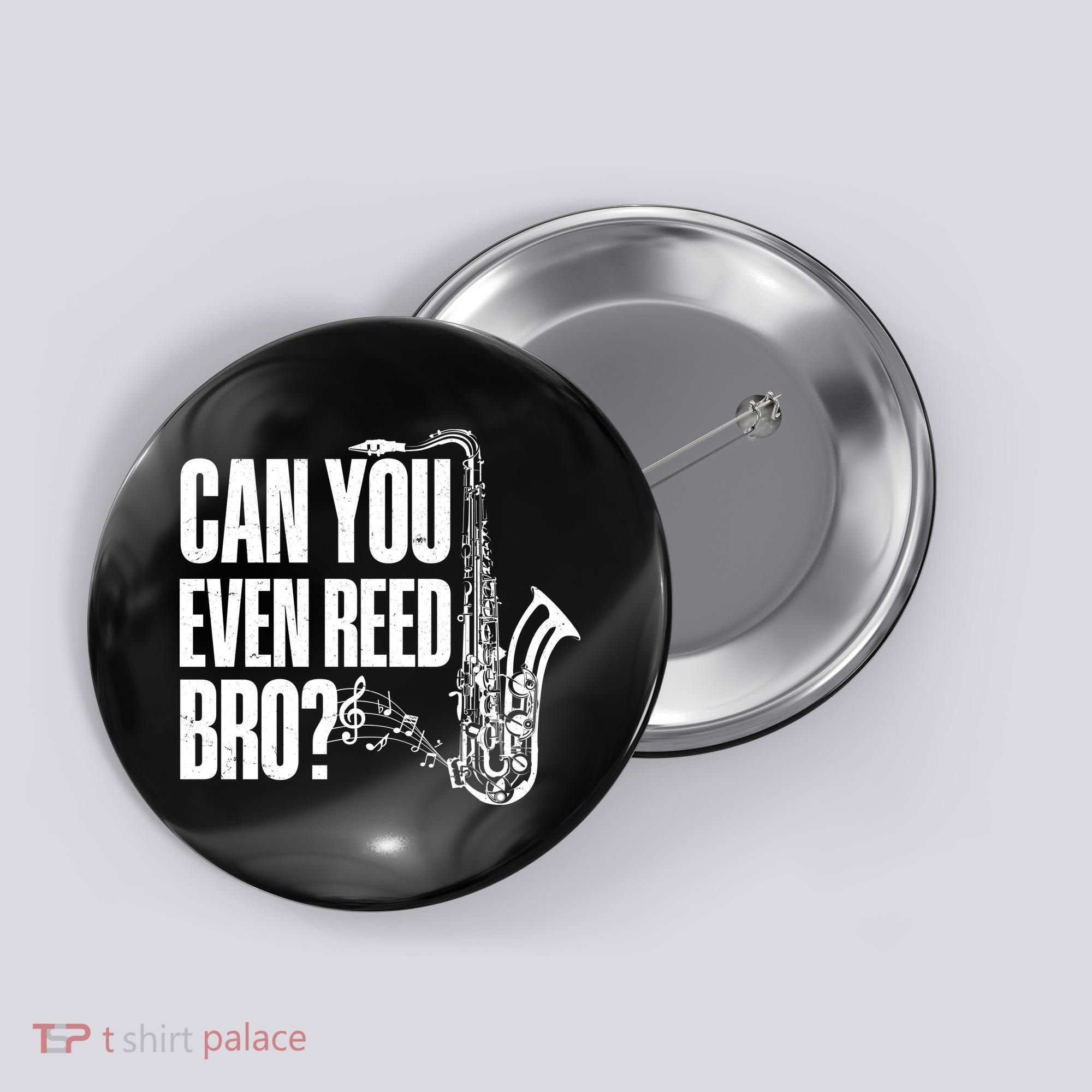 Funny Can You Even Reed Bro Saxophone Player Button