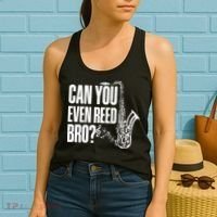 Funny Can You Even Reed Bro Saxophone Player Women's Tank Top thumb 2
