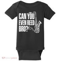 Funny Can You Even Reed Bro Saxophone Player Baby Bodysuit thumb 0