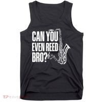 Funny Can You Even Reed Bro Saxophone Player Tank Top thumb 0