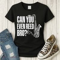 Funny Can You Even Reed Bro Saxophone Player Women's T-Shirt thumb 3