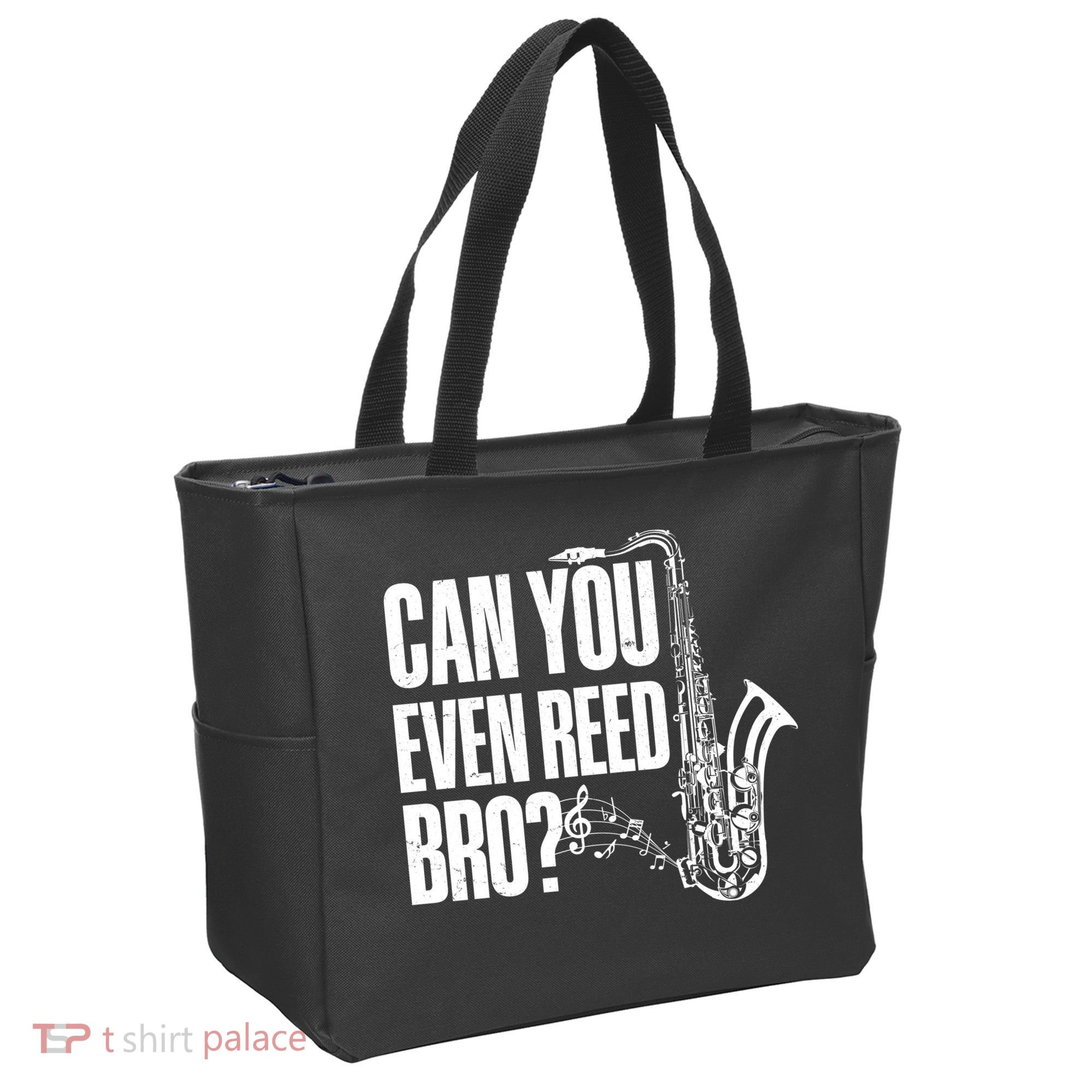 Funny Can You Even Reed Bro Saxophone Player Tote Bag