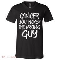 Funny Cancer You Picked The Wrong Guy Fighter Survivor Gift V-Neck T-Shirt thumb 0