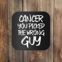 Funny Cancer You Picked The Wrong Guy Fighter Survivor Gift Coaster thumb 0