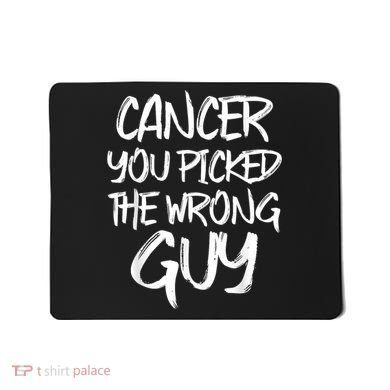 Funny Cancer You Picked The Wrong Guy Fighter Survivor Gift Mousepad