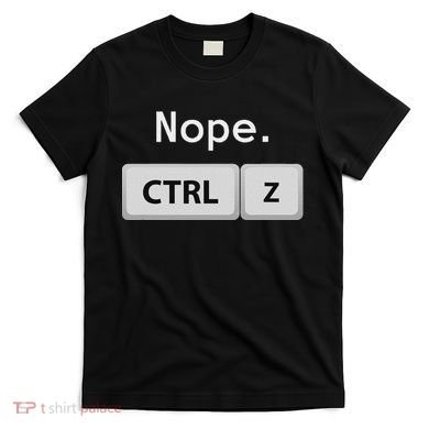 Funny Ctrl Z Film Editor Filmmaking Gift T-Shirt