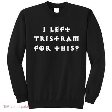 Funny Diablo 2 Sweatshirt