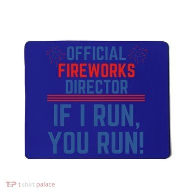 Firework Director 4th Of July Gift Pyrotech Technician Gift Mousepad