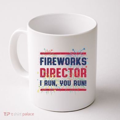 Fireworks Director | 4th Of July Coffee Mug