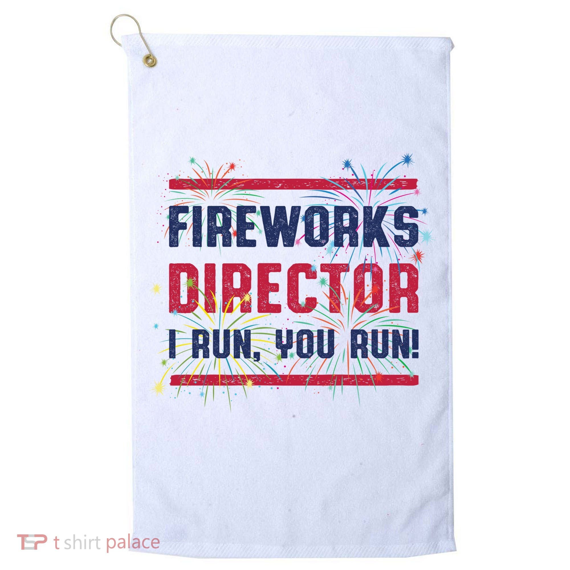 Fireworks Director | 4th Of July Golf Towel